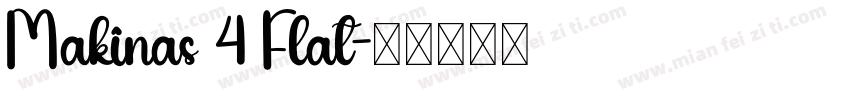 Makinas 4 Flat字体转换